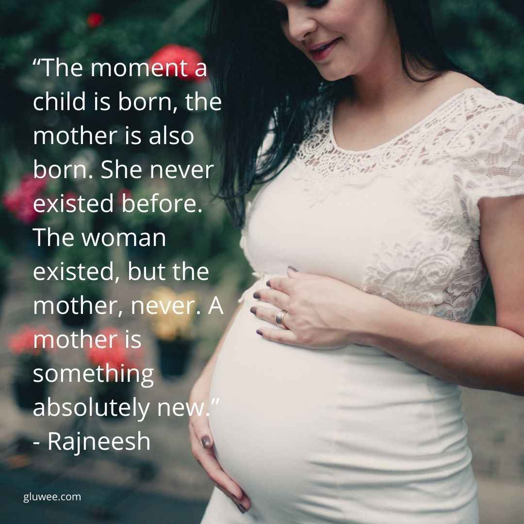 100 Pregnancy Quotes Describe Mother's Love Full Of Meaning