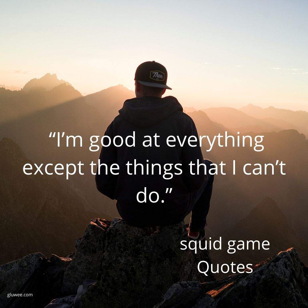 60 Squid Game Quotes That All Give Meaning Of Storyline