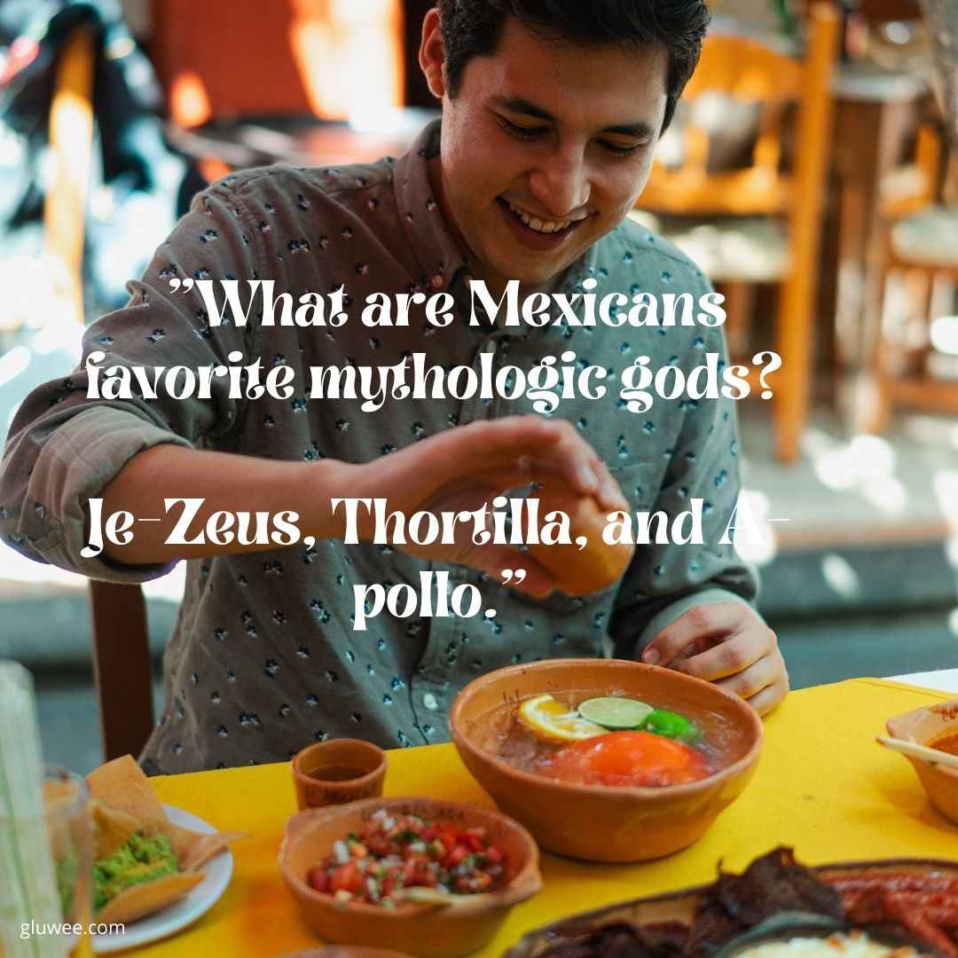 100 Mexican Jokes For Fun With Words That Relate Of You